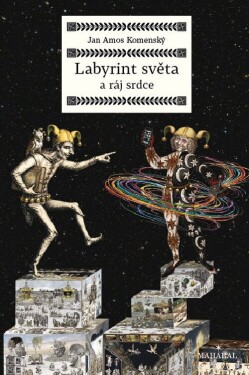Labyrint světa a ráj srdce - Jan Amos Komenský