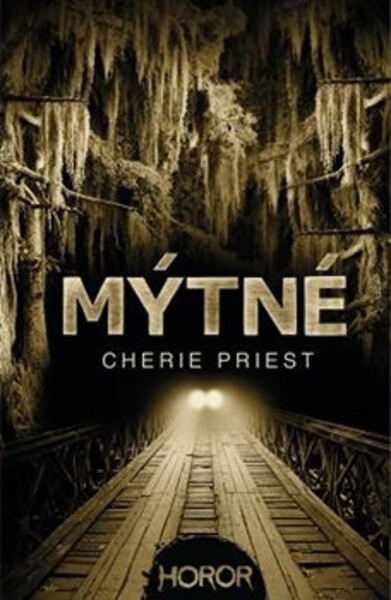 Mýtné - Cherie Priest