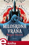 Milosrdná vrána - Margaret Owen e-kniha