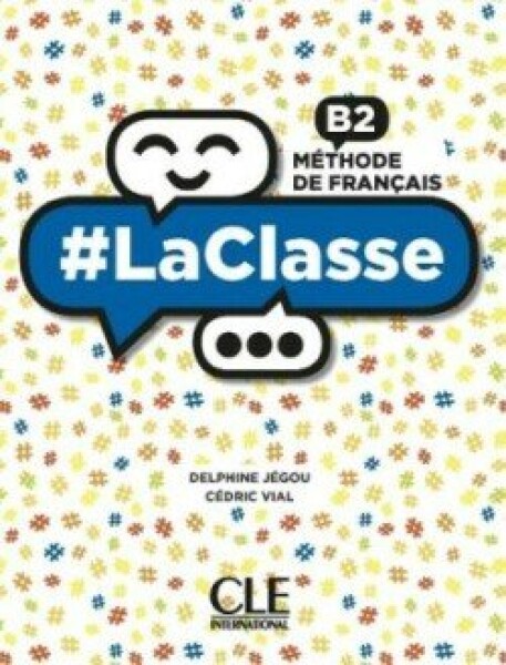 La Classe B2 Livre de l´élève