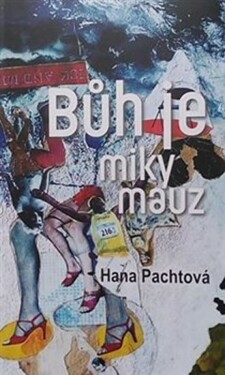 Bůh je miky mauz Hana Pachtová