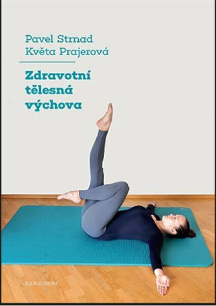 Zdravotní tělesná výchova - Strnad Pavel, Květa Prajerová