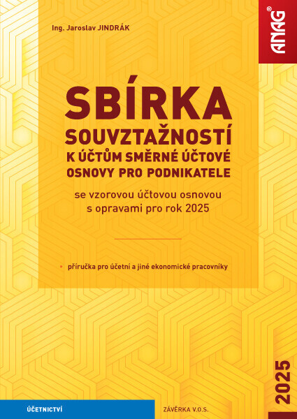 Sbírka souvztažností k účtům směrné účtové osnovy pro podnikatele 2025 - Jindrák Jaroslav