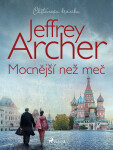 Mocnější než meč - Jeffrey Archer