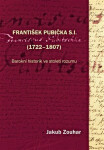 František Pubička S.I. (1722-1807) Jakub Zouhar
