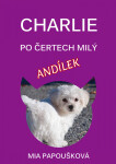 Charlie, po čertech milý andílek - Mia Papoušková