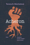Acheron - Utopický román z blízké budoucnosti - Tereza D. Reichelová
