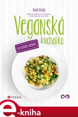 Veganská kuchařka od českého kuchaře - David Zmrzlý, kolektiv e-kniha