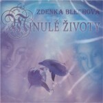 Minulé životy - CD - Zdenka Blechová