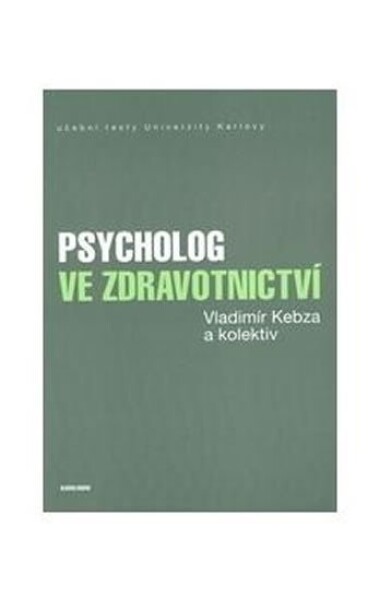 Psycholog ve zdravotnictví - Vladimír Kebza