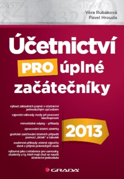 Účetnictví pro úplné začátečníky 2013 - Věra Rubáková, Pavel Hrouda - e-kniha