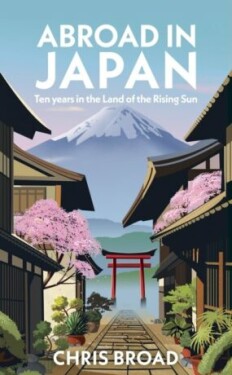 Abroad in Japan: The No. Sunday Times Bestseller, vydání Chris Broad