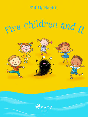 Five Children and It - Edith Nesbitová