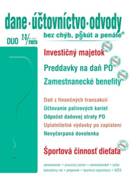 DUO 2-3/2025 – Dane, účtovníctvo, odvody bez chýb, pokút a penále - Ján Mintál; Jarmila Strählová; Miroslava Brnová; Anton Kolembus; Iveta Matlov...