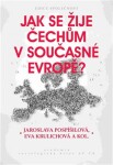 Jak se žije Čechům současné Evropě? Eva Krulichová