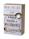 Free Food for Millionaires - Min Jin Lee
