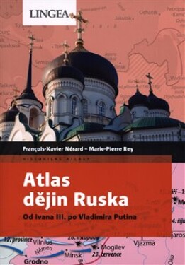 Atlas dějin Ruska Marie-Pierre Rey