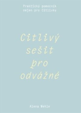 Citlivý sešit pro odvážné