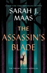 The Assassin´s Blade: The Throne of Glass Prequel Novellas - Sarah Janet Maas