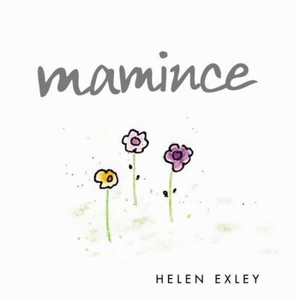 Mamince - Helen Exleyová