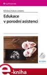 Edukace v porodní asistenci - Bohdana Dušová e-kniha