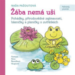 Žába nemá uši - Naďa Pažoutová