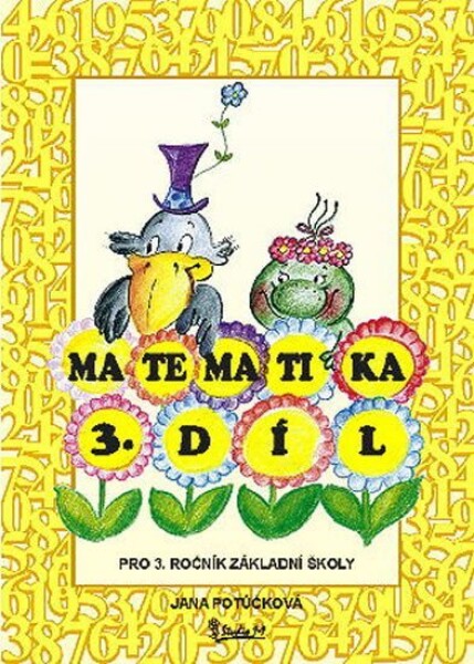 Matematika pro 3. ročník základní školy (3. díl) - Jana Potůčková