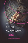Sítě, 1. vydání - Petra Dvořáková