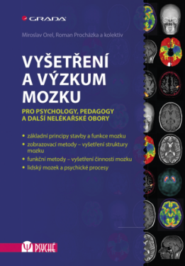 Vyšetření a výzkum mozku - Miroslav Orel, Roman Procházka - e-kniha