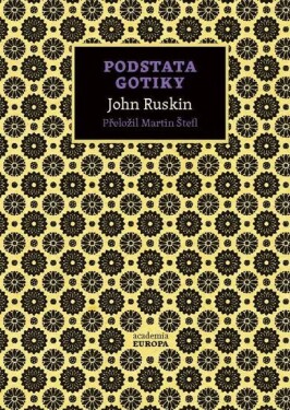 Podstata gotiky - John Ruskin