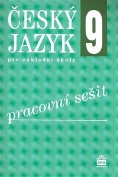 Český jazyk 9 pro základní školy - Pracovní sešit