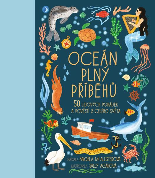 Oceán plný příběhů - Angela McAllisterová; Sally Agarová