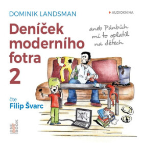 Deníček moderního fotra Dominik Landsman audiokniha