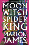 Moon Witch, Spider King: Dark Star Trilogy 2 - Marlon James