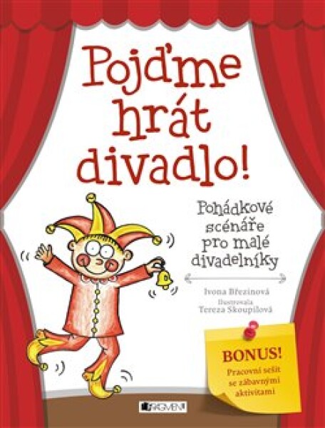 Pojďme hrát divadlo! Ivona Březinová