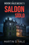 Saldon sídlo - Martin S. Vale