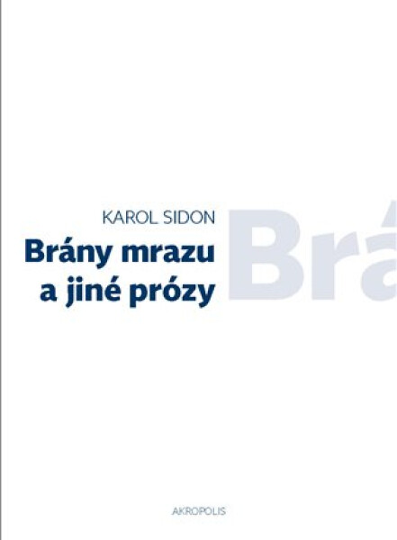 Brány mrazu jiné prózy