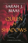 Queen of Shadows, 1. vydání - Sarah Janet Maas