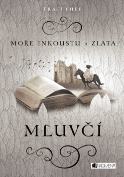 Moře inkoustu a zlata Mluvčí (poškozená) - Traci Chee