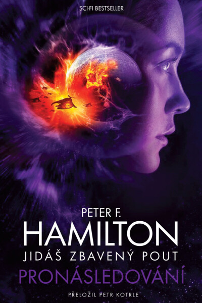 Jidáš zbavený pout Pronásledování - Peter F. Hamilton