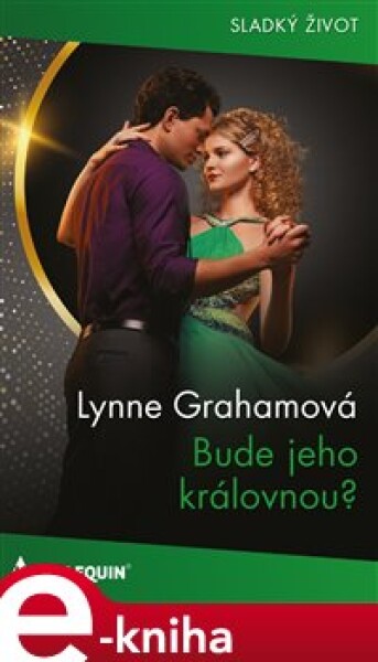 Bude jeho královnou? - Lynne Grahamová e-kniha