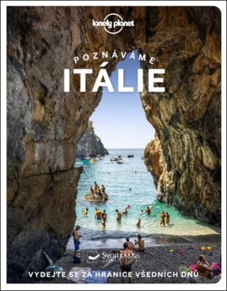 Poznáváme Itálie - Lonely Planet - Kolektiv