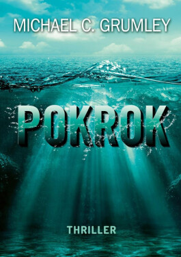 Pokrok Michael Grumley