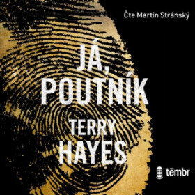 Já, Poutník - Terry Hayes - audiokniha