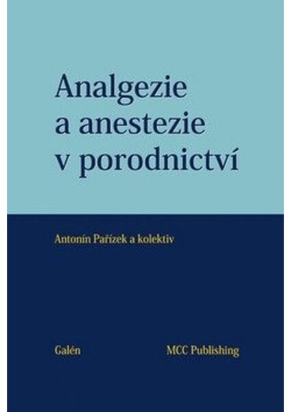 Analgezie anestezie porodnictví