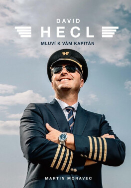 David Hecl: Mluví vám kapitán