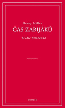Čas zabijáků - Henry Miller