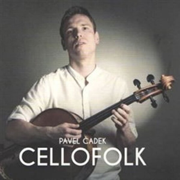 Pavel Čadek Cellofolk CD