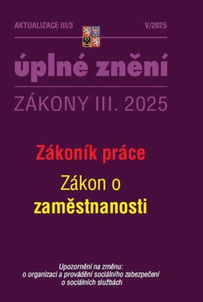 Aktualizace III/3 2025 Zákoník práce, zaměstnanost