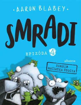 Smradi 4 - Aaron Blabey